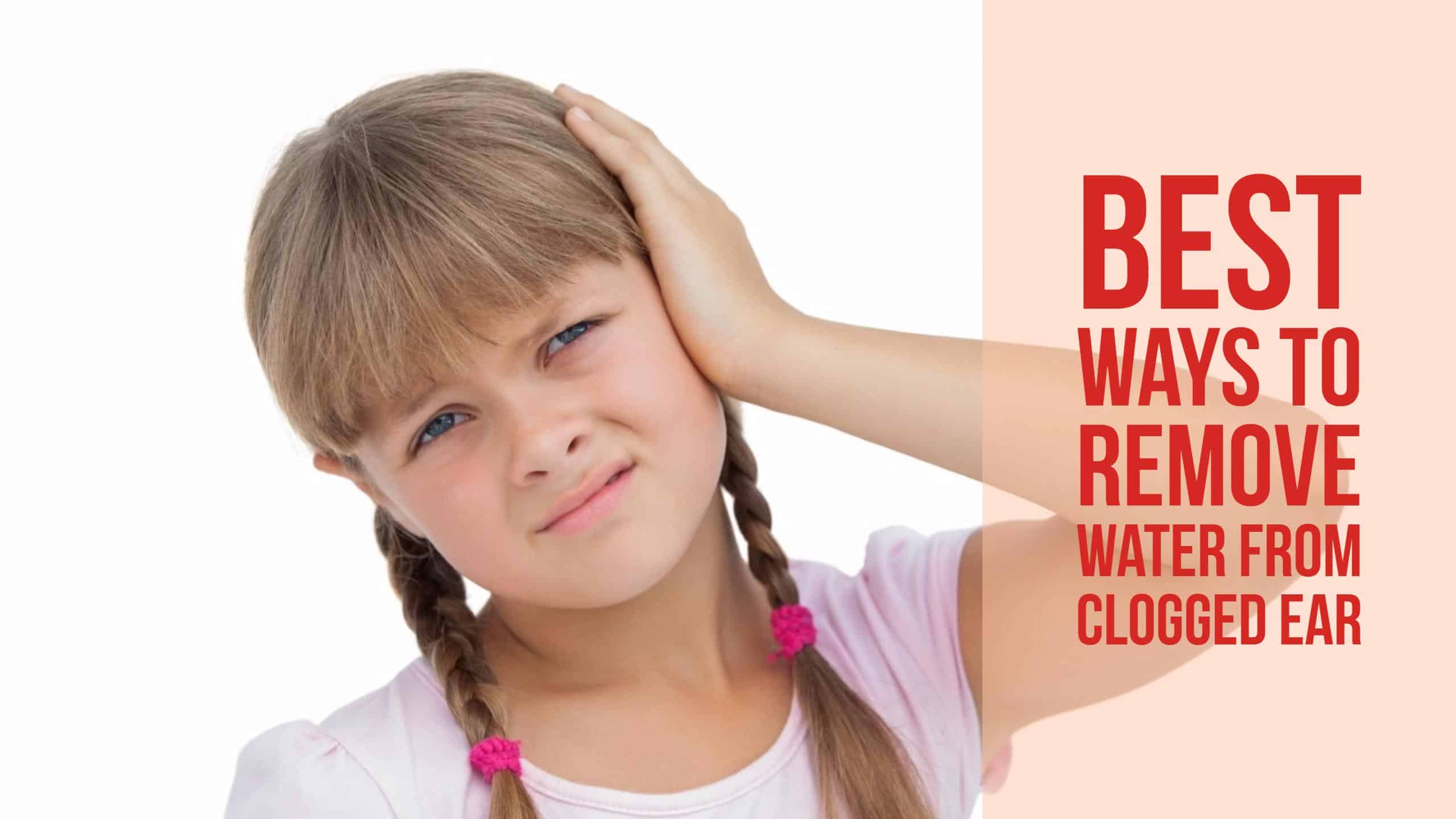 how to remove water in the ear